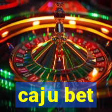 caju bet